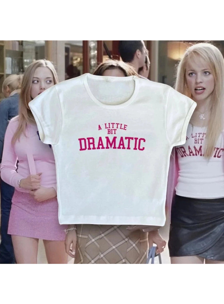 A Little Bit Dramatic Slogan Top